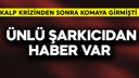 Ünlü şarkıcıdan haber var