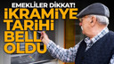 Emekli bayram ikramiyesi ne zaman yatacak?