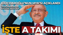 Kemal Kılıçdaroğlu'nun A Takımı açıklandı