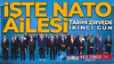 Tarihi NATO Zirvesi'nde ikinci gün!