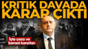 Aziz İhsan Aktaş davasında karar günü!
