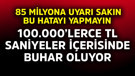 100.000'lerce TL saniyeler içerisinde buhar oluyor! 85 milyona uyarı sakın bu hatayı yapmayın
