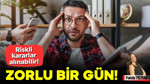 Zorlu Bir Gün!