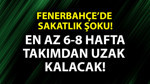Fenerbahçe’de sakatlık şoku! Yıldız isim en az 6-8 hafta sahalardan uzak kalacak