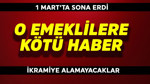 O emeklilere kötü haber! 1 Mart'ta bitti ikramiye alamayacaklar