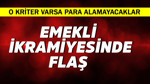 Emekli ikramiyesinde flaş! O kriter varsa para alamayacaklar