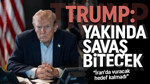 Donald Trump'tan İran’a gözdağı: "Savaş ben istediğimde bitecek"