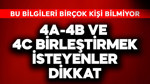 4A-4B ve 4C birleştirmek isteyenler dikkat
