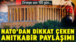 NATO'dan dikkat çeken Anıtkabir paylaşımı