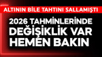 Altının tahtını bile sallamıştı! 2026 tahminlerinde değişiklik var hemen bakın