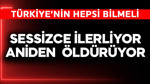 Türkiye'nin hepsi bilmeli! Sessizce ilerliyor, aniden öldürüyor