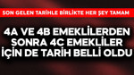 4A ve 4B emeklilerden sonra 4C emekliler için de tarih belli oldu