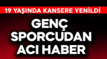 Genç sporcudan acı haber! 19 yaşında kansere yenildi
