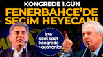 Fenerbahçe yeni başkanını seçecek! Olağanüstü seçimli genel kurulda 1.gün! Başkan adayları kongre üyelerine seslendi