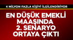 En düşük emekli maaşında 2. senaryo ortaya çıktı
