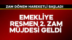 Emekliye resmen 2. zam müjdesi geldi