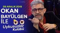 Okan Bayülgen ile Uykusuzlar Kulübü | 28 Aralık 2019