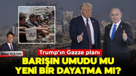 Trump’ın Gazze Planı: Barışın Umudu mu, Yeni Bir Dayatma mı?