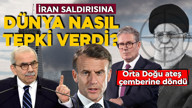 Orta Doğu ateş &ccedil;emberine d&ouml;nd&uuml;! ABD ve İsrail'in İran saldırısına d&uuml;nya ne tepki verdi?