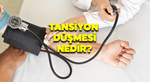 Son Dakika: Tansiyon düşmesi nedir?