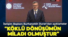 Son Dakika: İletişim Başkanı Duran'dan önemli açıklamalar!