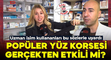 Son Dakika: Güzellik için yüz korsesi kullananlar dikkat!