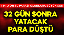 Son Dakika: 1 milyon TL parası olanlara büyük şok!