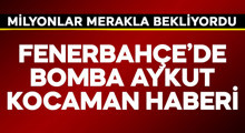 Son Dakika: Fenerbahçe'de bomba Aykut Kocaman haber