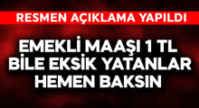 Son Dakika: Emekli maaşı 1 TL bile eksik yatanlar hemen baksın