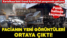 Kartalkaya'daki otel yangınında gelişme! Facianın yeni görüntüleri ortaya çıktı: Panik halinde kaçmışlar