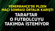 Fenerbahçe'de Viktoria Plzen maçı sonrası ortalık karıştı! Taraftar o futbolcuyu takımda istemiyor