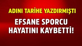 Adını tarihe yazdırmıştı! Efsane sporcu hayatını kaybetti! Sevenleri kahroldu