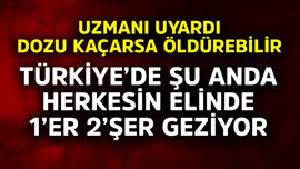 Türkiye'de şu anda herkesin elinde 1'er 2'şer geziyor! Uzmanı uyardı, dozu kaçarsa öldürebilir
