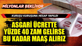 Asgari ücrete yüzde 40 zam gelirse bu kadar maaş alacağız! Kuruş kuruş hesaplandı