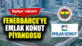 Fenerbahçe'ye Emlak Konut Piyangosu! Kulübün İstanbul Ataşehir'deki arazisi Emlak Konut GYO desteğiyle tam 46 milyar TL’ye satıldı