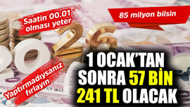 1 Ocak'tan sonra 00.01'de  57 bin 241 TL zamlı haliyle ödeyeceğiz! 85 milyon bilsin, yaptırmadıysanız fırlayın