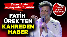 2 aydır yoğun bakımda olan Fatih Ürek'ten kahreden haber! Yakın dostu paylaşımla duyurdu