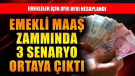 Emekli maaş zammında 3 senaryo ortaya çıktı! Emekliler için ayrı ayrı hesaplandı