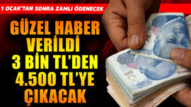 1 Ocak'tan sonra zamlı olarak ödenecek! Güzel haber verildi, 3 bin TL'den 4.500 TL'ye çıkacak
