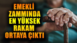 Emekli zammında en yüksek rakam ortaya çıktı