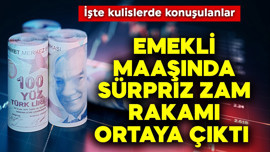 Emekli maaşında sürpriz zam rakamı ortaya çıktı