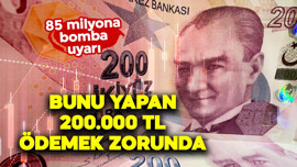 85 milyona bomba uyarı! Bunu yapan 200.000 TL ödemek zorunda