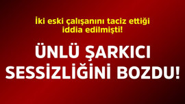İki eski çalışanını taciz ettiği iddia edilmişti! Ünlü şarkıcı sessizliğini bozdu