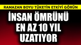 Ramazan boyu tüketin etkiyi görün! İnsan ömrünü en az 10 yıl uzatıyor
