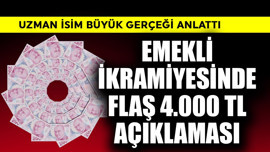 Emekli ikramiyesinde flaş 4.000 TL açıklaması