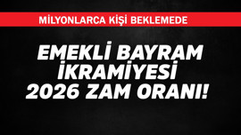 Emekli bayram ikramiyesi 2026 zam oranı! Milyonlar beklemede