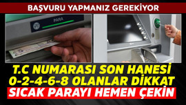 T.C. Kimlik No son hanesi 0-2-4-6-8 olanlara 11 bin 555 TL ödeme! Sıcak parayı hemen çekin