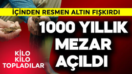 1000 yıllık mezar açıldı, içinden resmen altın fışkırdı! Kilo kilo topladılar