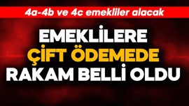 Emeklilere çift ödemede rakam belli oldu! 4a-4b ve 4c alacak