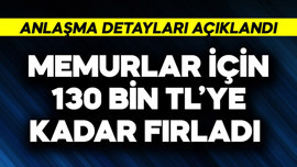 Memurlar için 130 bin TL'ye kadar fırladı